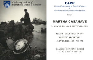 Magical Pinhole Photography of Martha Casanave on Exhibit at Middlebury Institute of International Studies (MIIS)